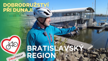 Na kole za dobrodružstvím podél Dunaje I Cyklotoulky: Bratislavský region