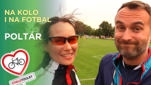 Na kolo i na fotbal I Cyklotoulky: Poltár