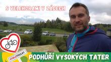 Cyklotoulky po podhůří Vysokých Tater: S Tatrami v zádech Cyklotoulky po podhůří Vysokých Tater: S Tatrami v zádech